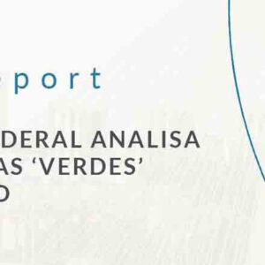 Governo Federal Analisa 12 Propostas ‘Verdes’ para o Agronegócio