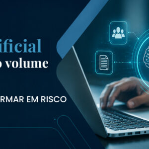 Inteligência artificial em operações de alto volume: Sem governança e LGPD, eficiência pode se transformar em risco.