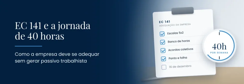 EC 141 e a jornada de 40 horas: adequação das empresas